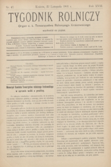Tygodnik Rolniczy : Organ c. k. Towarzystwa Rolniczego Krakowskiego. R.18, nr 47 (22 listopada 1901)