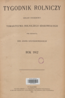 Tygodnik Rolniczy : organ urzędowy Towarzystwa Rolniczego Krakowskiego. [R.19], Spis rzeczy (1902)