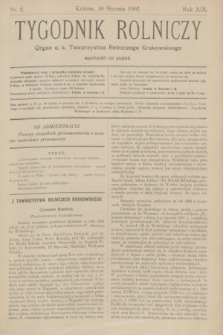 Tygodnik Rolniczy : Organ c. k. Towarzystwa Rolniczego Krakowskiego. R.19, nr 2 (10 stycznia 1902)