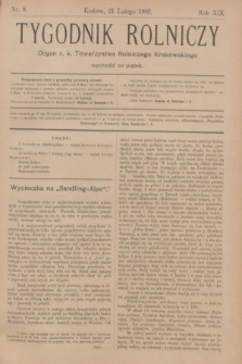Tygodnik Rolniczy : Organ c. k. Towarzystwa Rolniczego Krakowskiego. R.19, nr 8 (21 lutego 1902)