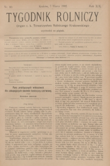 Tygodnik Rolniczy : Organ c. k. Towarzystwa Rolniczego Krakowskiego. R.19, nr 10 (7 marca 1902)