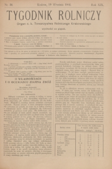 Tygodnik Rolniczy : Organ c. k. Towarzystwa Rolniczego Krakowskiego. R.19, nr 38 (19 września 1902)