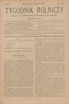 Tygodnik Rolniczy : Organ c. k. Towarzystwa Rolniczego Krakowskiego. R.19, nr 48 (28 listopada 1902)