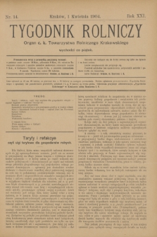 Tygodnik Rolniczy : Organ c. k. Towarzystwa Rolniczego Krakowskiego. R.21, nr 14 (1 kwietnia 1904) + dod.