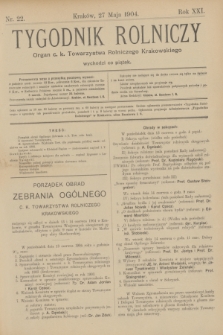 Tygodnik Rolniczy : Organ c. k. Towarzystwa Rolniczego Krakowskiego. R.21, nr 22 (27 maja 1904)