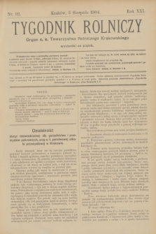 Tygodnik Rolniczy : Organ c. k. Towarzystwa Rolniczego Krakowskiego. R.21, nr 32 (5 sierpnia 1904)