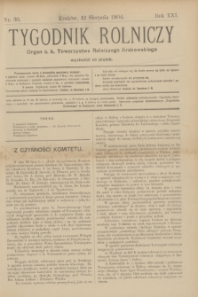 Tygodnik Rolniczy : Organ c. k. Towarzystwa Rolniczego Krakowskiego. R.21, nr 33 (12 sierpnia 1904)