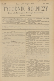 Tygodnik Rolniczy : Organ c. k. Towarzystwa Rolniczego Krakowskiego. R.21, nr 35 (26 sierpnia 1904)
