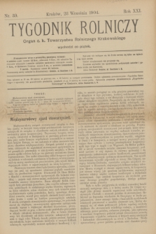 Tygodnik Rolniczy : Organ c. k. Towarzystwa Rolniczego Krakowskiego. R.21, nr 39 (23 września 1904)