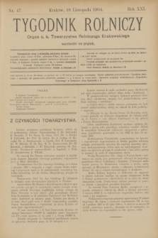 Tygodnik Rolniczy : Organ c. k. Towarzystwa Rolniczego Krakowskiego. R.21, nr 47 (18 listopada 1904)