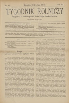 Tygodnik Rolniczy : Organ c. k. Towarzystwa Rolniczego Krakowskiego. R.21, nr 49 (2 grudnia 1904)