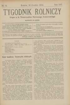 Tygodnik Rolniczy : Organ c. k. Towarzystwa Rolniczego Krakowskiego. R.21, nr 51 (16 grudnia 1904)