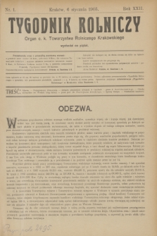 Tygodnik Rolniczy : Organ c. k. Towarzystwa Rolniczego Krakowskiego. R.22, nr 1 (6 stycznia 1905)
