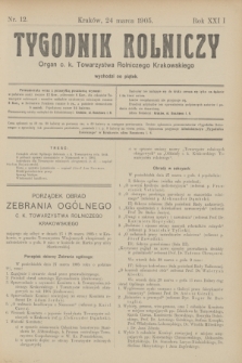 Tygodnik Rolniczy : Organ c. k. Towarzystwa Rolniczego Krakowskiego. R.22, nr 12 (24 marca 1905)
