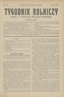 Tygodnik Rolniczy : Organ c. k. Towarzystwa Rolniczego Krakowskiego. R.22, nr 17 (28 kwietnia 1905)