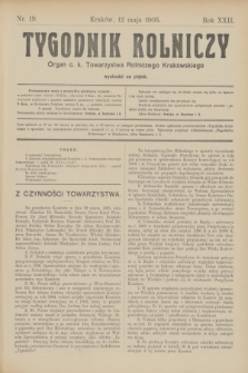 Tygodnik Rolniczy : Organ c. k. Towarzystwa Rolniczego Krakowskiego. R.22, nr 19 (12 maja 1905) + wkładka