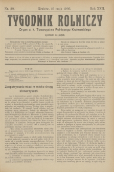 Tygodnik Rolniczy : Organ c. k. Towarzystwa Rolniczego Krakowskiego. R.22, nr 20 (19 maja 1905) + wkładka
