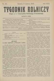 Tygodnik Rolniczy : Organ c. k. Towarzystwa Rolniczego Krakowskiego. R.22, nr 23 (9 czerwca 1905)