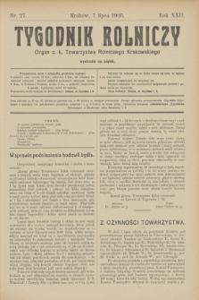 Tygodnik Rolniczy : Organ c. k. Towarzystwa Rolniczego Krakowskiego. R.22, nr 27 (7 lipca 1905)