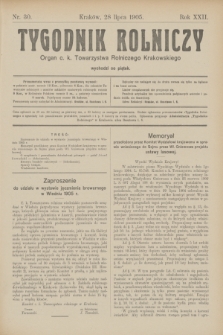 Tygodnik Rolniczy : organ c. k. Towarzystwa Rolniczego Krakowskiego. R.22, nr 30 (28 lipca 1905)