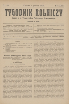 Tygodnik Rolniczy : Organ c. k. Towarzystwa Rolniczego Krakowskiego. R.22, nr 48 (1 grudnia 1905)