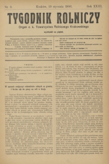 Tygodnik Rolniczy : Organ c. k. Towarzystwa Rolniczego Krakowskiego. R.23, nr 3 (19 stycznia 1906)