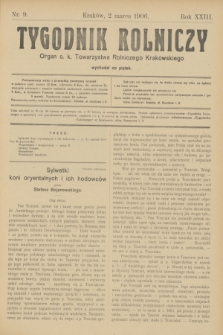Tygodnik Rolniczy : Organ c. k. Towarzystwa Rolniczego Krakowskiego. R.23, nr 9 (2 marca 1906)