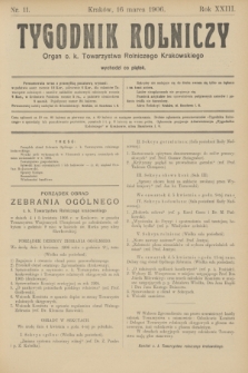 Tygodnik Rolniczy : Organ c. k. Towarzystwa Rolniczego Krakowskiego. R.23, nr 11 (16 marca 1906)