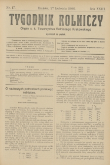 Tygodnik Rolniczy : Organ c. k. Towarzystwa Rolniczego Krakowskiego. R.23, nr 17 (27 kwietnia 1906)