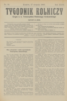 Tygodnik Rolniczy : Organ c. k. Towarzystwa Rolniczego Krakowskiego. R.23, nr 33 (17 sierpnia 1906)