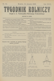 Tygodnik Rolniczy : Organ c. k. Towarzystwa Rolniczego Krakowskiego. R.23, nr 34 (24 sierpnia 1906)