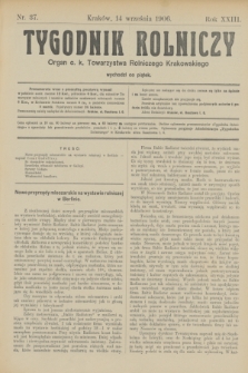 Tygodnik Rolniczy : Organ c. k. Towarzystwa Rolniczego Krakowskiego. R.23, nr 37 (14 września 1906)