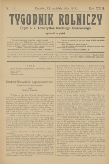 Tygodnik Rolniczy : Organ c. k. Towarzystwa Rolniczego Krakowskiego. R.23, nr 41 (12 października 1906)
