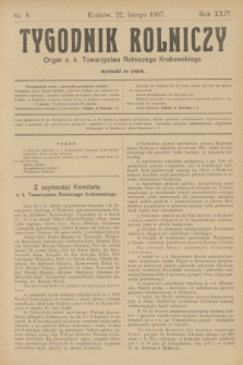 Tygodnik Rolniczy : Organ c. k. Towarzystwa Rolniczego Krakowskiego. R.24, nr 8 (22 lutego 1907)