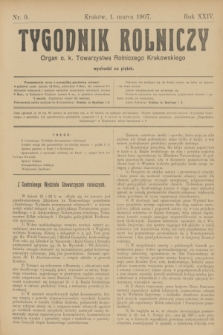Tygodnik Rolniczy : Organ c. k. Towarzystwa Rolniczego Krakowskiego. R.24, nr 9 (1 marca 1907)