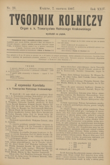 Tygodnik Rolniczy : Organ c. k. Towarzystwa Rolniczego Krakowskiego. R.24, nr 23 (7 czerwca 1907)