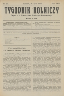 Tygodnik Rolniczy : Organ c. k. Towarzystwa Rolniczego Krakowskiego. R.24, nr 29 (19 lipca 1907)