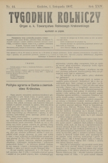 Tygodnik Rolniczy : Organ c. k. Towarzystwa Rolniczego Krakowskiego. R.24, nr 44 (1 listopada 1907) + wkładka