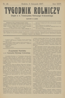 Tygodnik Rolniczy : Organ c. k. Towarzystwa Rolniczego Krakowskiego. R.24, nr 45 (8 listopada 1907)