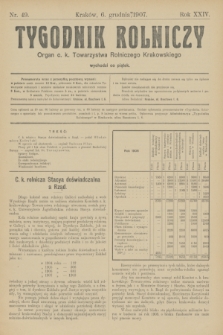 Tygodnik Rolniczy : Organ c. k. Towarzystwa Rolniczego Krakowskiego. R.24, nr 49 (6 grudnia 1907)