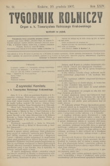 Tygodnik Rolniczy : Organ c. k. Towarzystwa Rolniczego Krakowskiego. R.24, nr 51 (20 grudnia 1907)