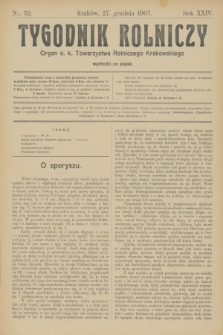 Tygodnik Rolniczy : Organ c. k. Towarzystwa Rolniczego Krakowskiego. R.24, nr 52 (27 grudnia 1907)