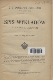 Spis Wykładów w Półroczu Zimowem : rok szkolny 1905/1906