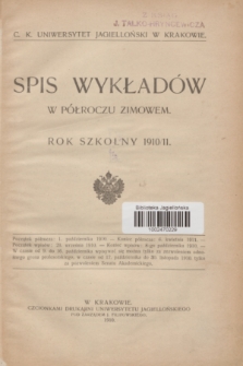 Spis Wykładów w Półroczu Zimowem : rok szkolny 1910/11