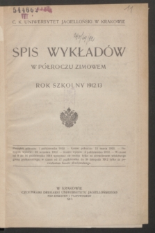Spis Wykładów w Półroczu Zimowem : rok szkolny 1912/13