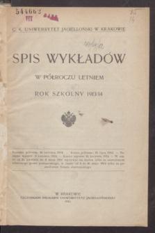 Spis Wykładów w Półroczu Letniem : rok szkolny 1913/14