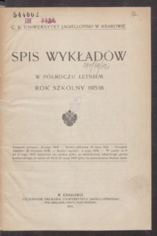 Spis Wykładów w Półroczu Letniem : rok szkolny 1915/16