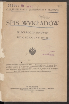 Spis Wykładów w Półroczu Zimowem : rok szkolny 1917/18