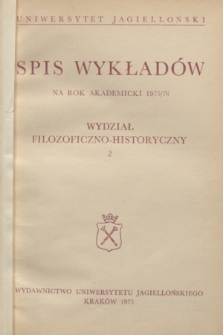 Spis Wykładów na rok akademicki 1975/76 : Wydział Filozoficzno-Historyczny. 2