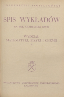 Spis Wykładów na rok akademicki 1975/76 : Wydział Matematyki, Fizyki i Chemii. 4